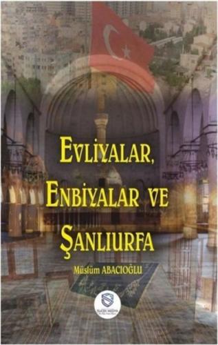 Evliyalar Enbiyalar ve Şanlıurfa