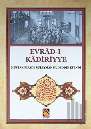 Evrad-ı Kadiriyye (Tercüme-Şerh) | Kitap Ambarı