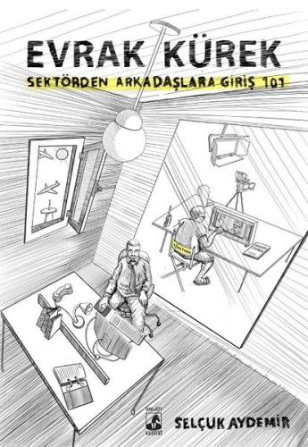 Evrak Kürek-Sektörden Arkadaşlara Giriş 101 | Kitap Ambarı