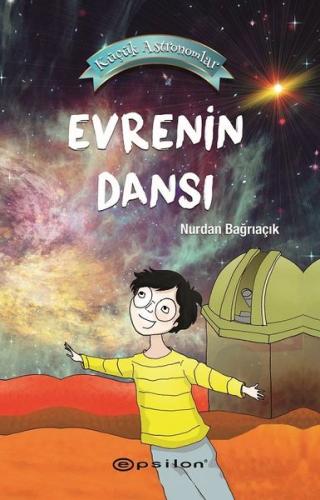 Evrenin Dansı - Küçük Astronomlar | Kitap Ambarı