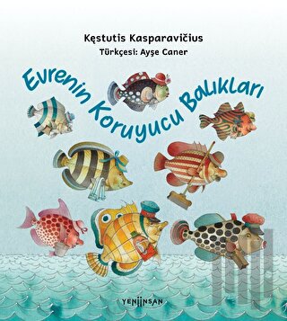 Evrenin Koruyucu Balıkları | Kitap Ambarı