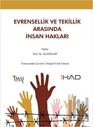 Evrensellik ve Tekillik Arasında İnsan Hakları