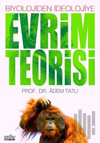 Evrim Teorisi Biyolojiden İdeolojiye | Kitap Ambarı