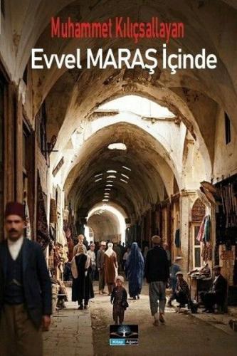 Evvel Maraş İçinde | Kitap Ambarı