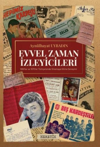 Evvel Zaman İzleyicileri - 1960'lar ve 1970'ler Türkiye'sinde Sinemaya
