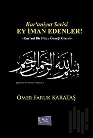 Ey İman Edenler!