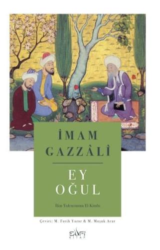 Ey Oğul & İlim Yolcusunun El Kitabı | Kitap Ambarı