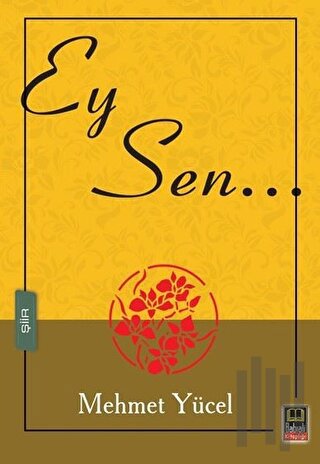 Ey Sen | Kitap Ambarı