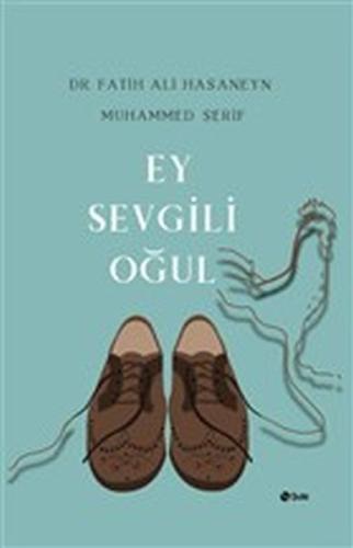 Ey Sevgili Oğul | Kitap Ambarı