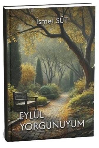 Eylül Yorgunuyum