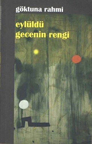 Eylüldü Gecenin Rengi | Kitap Ambarı