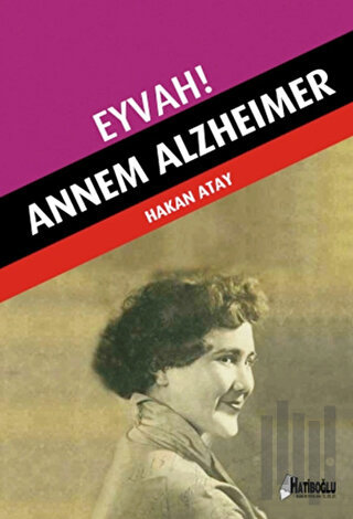 Eyvah! Annem Alzheimer | Kitap Ambarı
