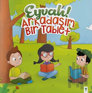 Eyvah! Arkadaşım Bir Tablet