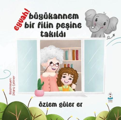 Eyvah! Büyükannem Bir Filin Peşine Takıldı