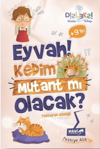 Eyvah! Kedim Mutant mı Olacak? Tostos'un Günlüğü | Kitap Ambarı