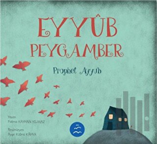 Eyyüb Peygamber - Prophet Ayyub | Kitap Ambarı