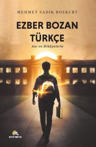 Ezber Bozan Türkçe - Anı ve Hikayelerle | Kitap Ambarı