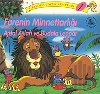 Ezop Masalları Farenin Minnettarlığı / Aptal Aslan ve Budala Leopar