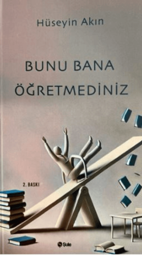 Bunu Bana Öğretmediniz | Kitap Ambarı