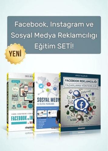 Facebook Instagram ve Sosyal Medya Reklamcılıgı Eğitim Seti - 3 Kitap Takım