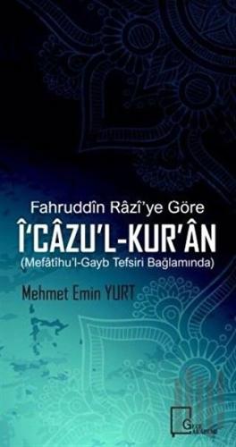Fahruddin Razi’ye Göre İ‘cazu’l-Kur’an | Kitap Ambarı