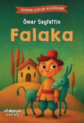 Falaka - Ütopya Çocuk Klasikleri | Kitap Ambarı