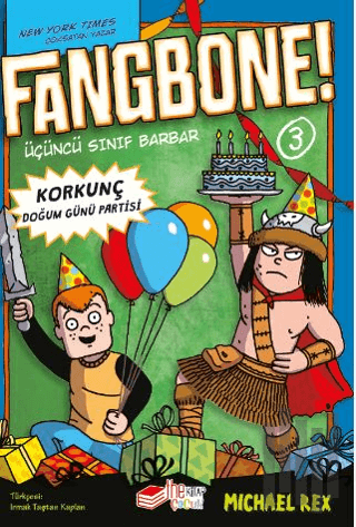 Fangbone! Korkunç Doğum Günü Partisi | Kitap Ambarı