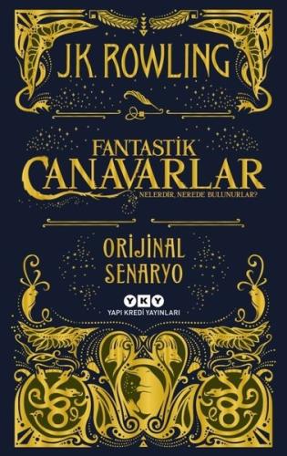Fantastik Canavarlar - Nelerdir Nerede Bulunurlar?