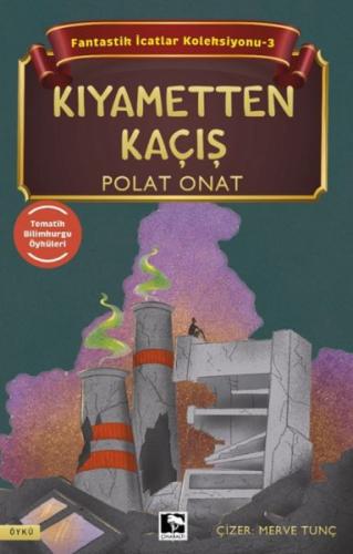Fantastik İcatlar Koleksiyonu-3 Kıyametten Kaçış | Kitap Ambarı