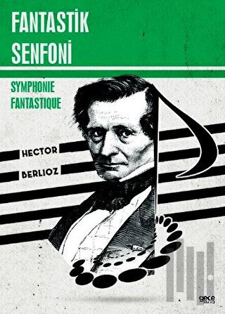 Fantastik Senfoni - Symphonie Fantastique