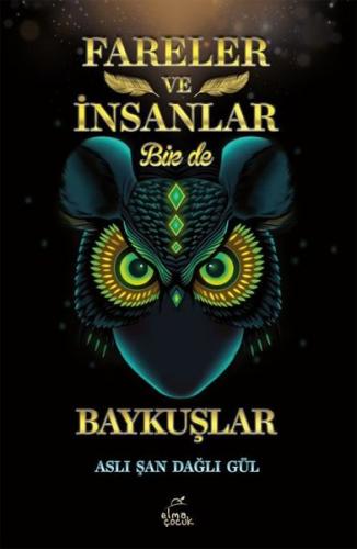 Fareler ve İnsanlar Bir de Baykuşlar | Kitap Ambarı