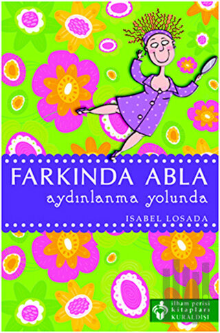 Farkında Abla Aydınlanma Yolunda