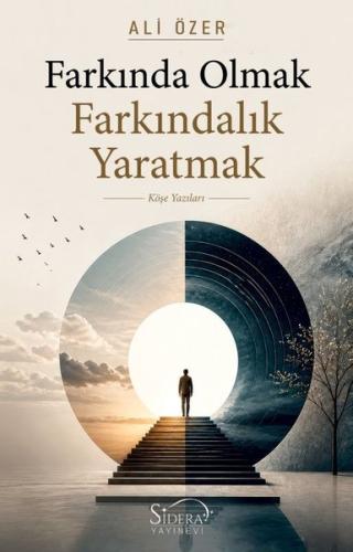 Farkında Olmak Farkındalık Yaratmak - Köşe Yazıları | Kitap Ambarı
