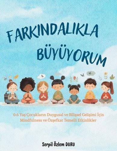 Farkındalıkla Büyüyorum | Kitap Ambarı