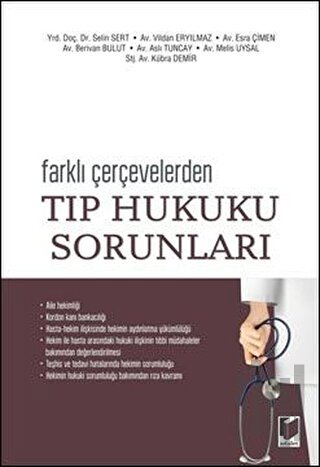 Farklı Çevrelerden Tıp Hukuku Sorunları