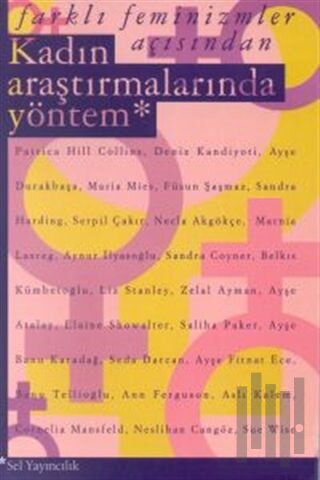 Farklı Feminizmler Açısından Kadın Araştırmalarında Yöntem