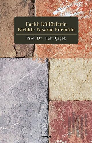 Farklı Kültürlerin Birlikte Yaşama Formülü