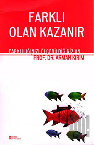 Farklı Olan Kazanır
