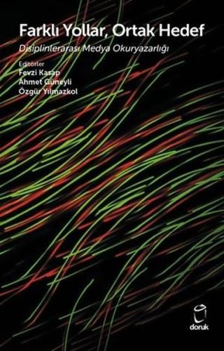 Farklı Yollar Ortak Hedef - Disiplinlerarası Medya Okuryazarlığı | Kit