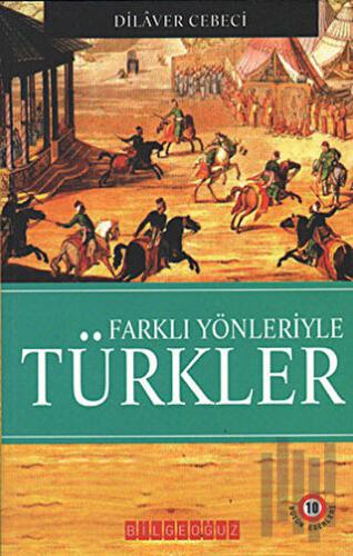 Farklı Yönleriyle Türkler | Kitap Ambarı