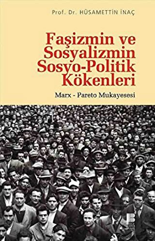 Faşizmin ve Sosyalizmin Sosyo-Politik Kökenleri | Kitap Ambarı