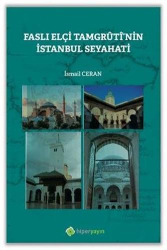 Faslı Elçi Tamgruti'nin İstanbul Seyahati