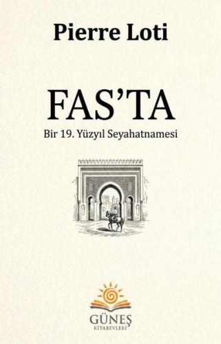 Fas'ta Bir 19.Yüzyıl Seyahatnamesi | Kitap Ambarı