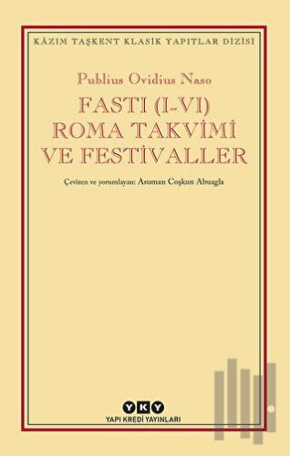 Fasti (1-4) Roma Takvimi ve Festival | Kitap Ambarı