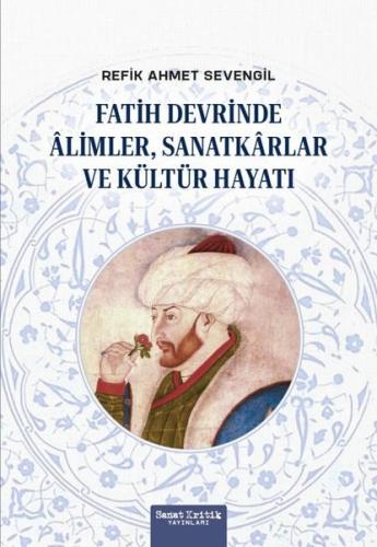 Fatih Devrinde Alimler Sanatkarlar ve Kültür Hayatı | Kitap Ambarı