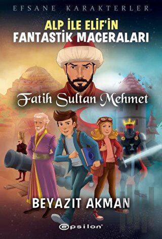Fatih Sultan Mehmet - Efsane Karakterler Alp İle Elif’in Fantastik Mac