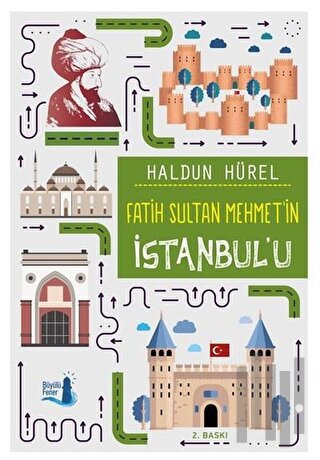 Fatih Sultan Mehmet’in İstanbul’u | Kitap Ambarı