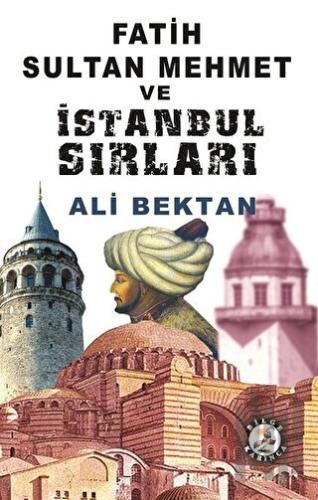 Fatih Sultan Mehmet ve İstanbul Sırları | Kitap Ambarı