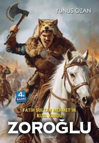 Fatih Sultan Mehmet'in Kızıl Kurdu Zoroğlu | Kitap Ambarı