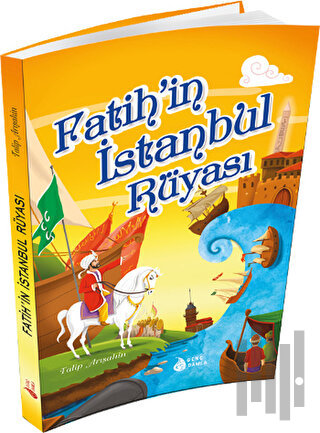 Fatih'in İstanbul Rüyası | Kitap Ambarı